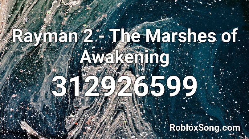 Rayman 2 - The Marshes of Awakening Roblox ID