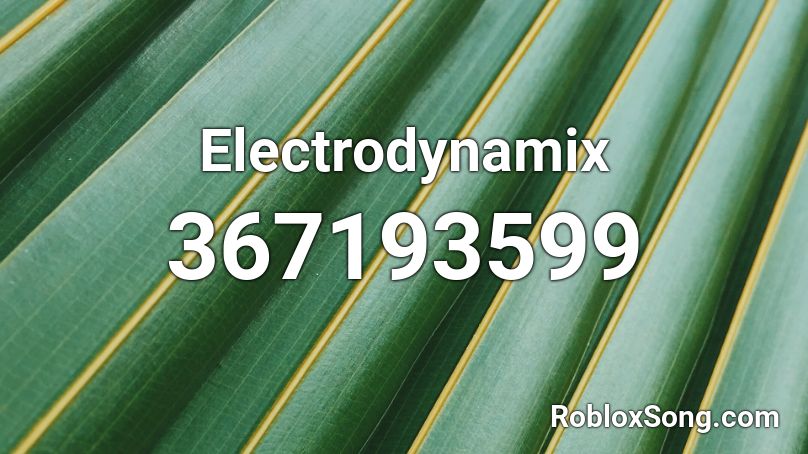 Electrodynamix Roblox ID