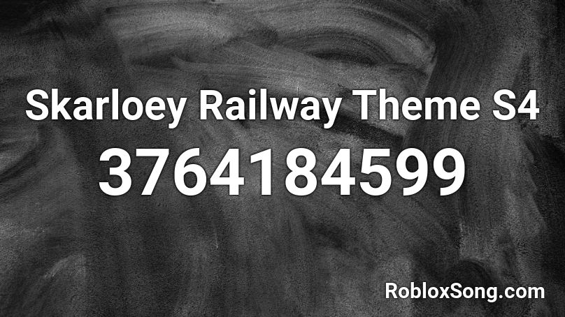 Skarloey Railway Theme S4 Roblox ID