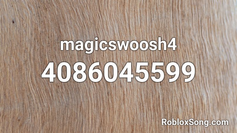 magicswoosh4 Roblox ID