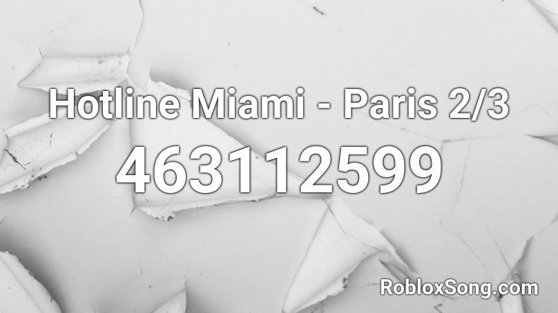 Hotline Miami - Paris 2/3 Roblox ID