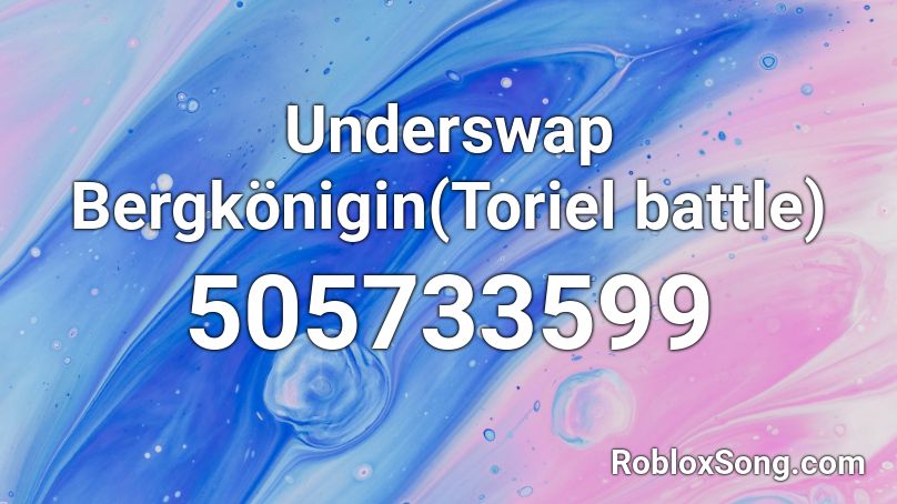 Underswap Bergkönigin(Toriel battle) Roblox ID