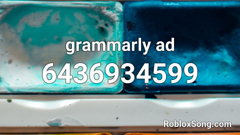 grammarly ad Roblox ID