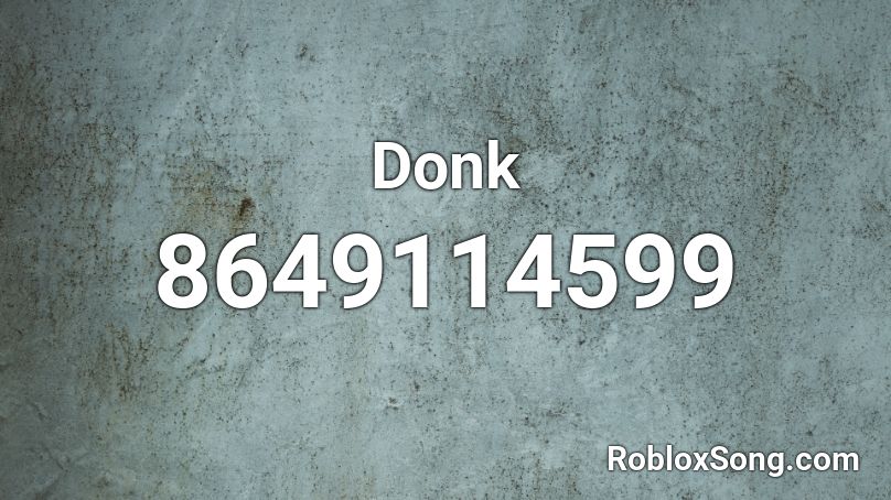 Donk Roblox ID