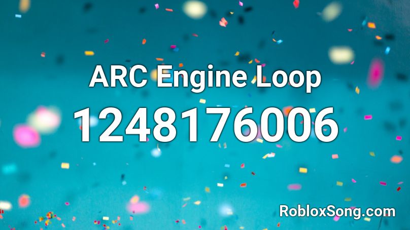 ARC Engine Loop Roblox ID