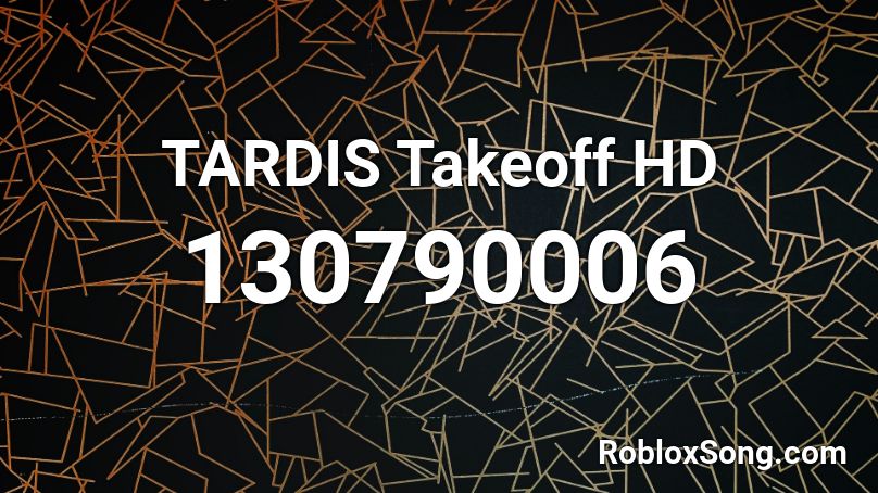 TARDIS Takeoff HD Roblox ID