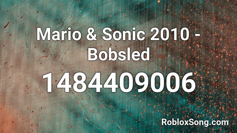 Mario & Sonic 2010 - Bobsled Roblox ID