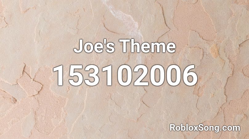 Joe's Theme Roblox ID