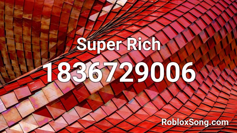 Super Rich Roblox ID