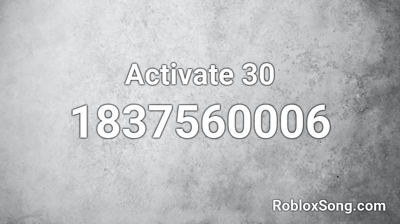 Activate 30 Roblox ID