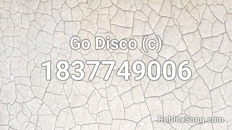 Go Disco (c) Roblox ID