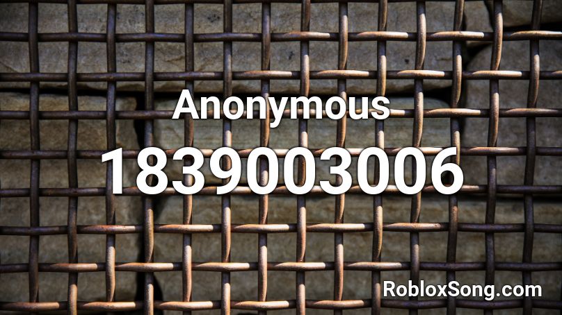 Anonymous Roblox ID