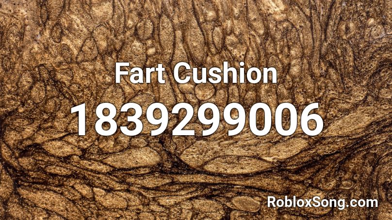 Fart Cushion Roblox ID