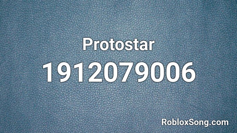 Protostar Roblox ID