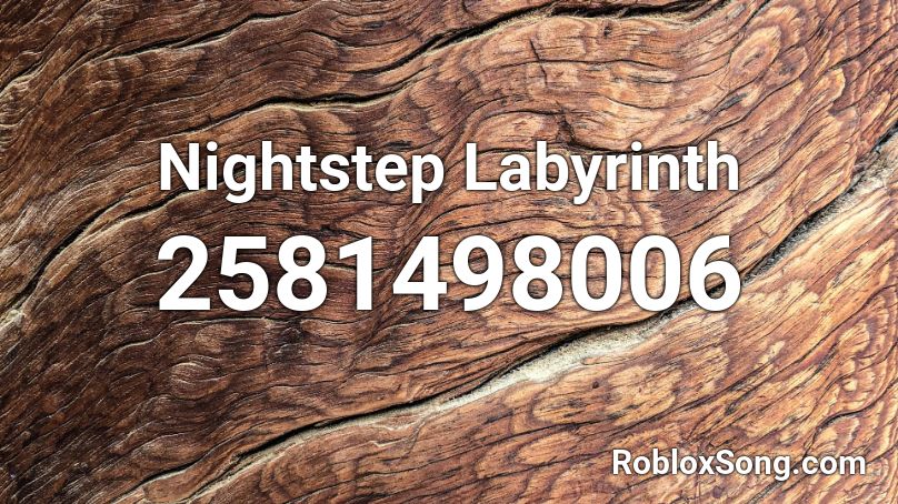 Nightstep Labyrinth  Roblox ID