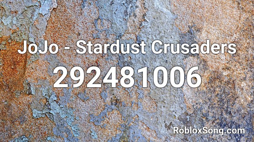 JoJo - Stardust Crusaders Roblox ID