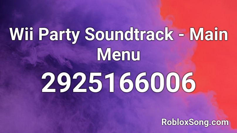 Wii Party Soundtrack - Main Menu Roblox ID