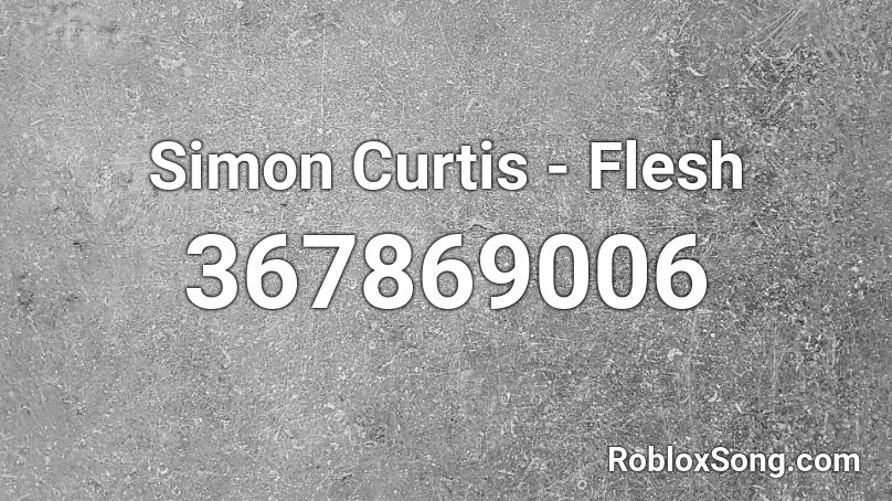 Simon Curtis - Flesh  Roblox ID