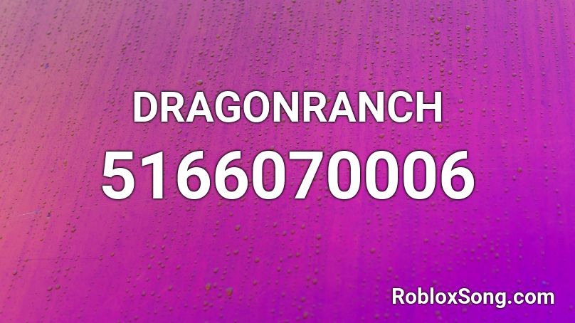 DRAGONRANCH Roblox ID