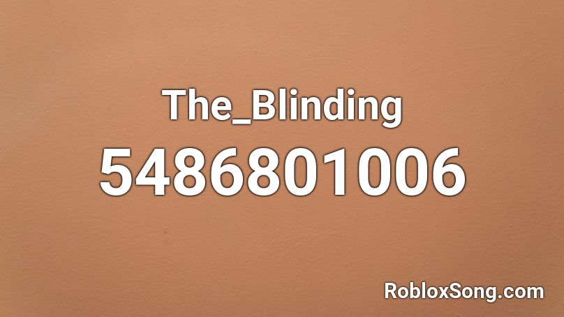 The_Blinding Roblox ID