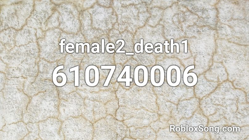 female2_death1 Roblox ID