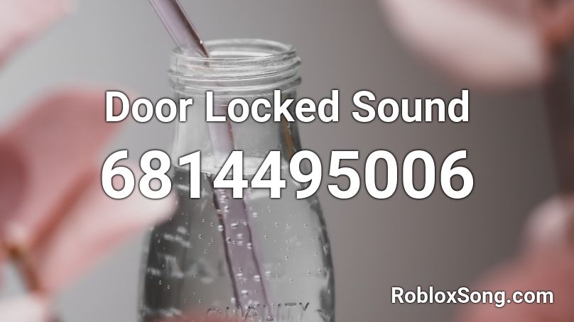 Door Locked Sound Roblox ID