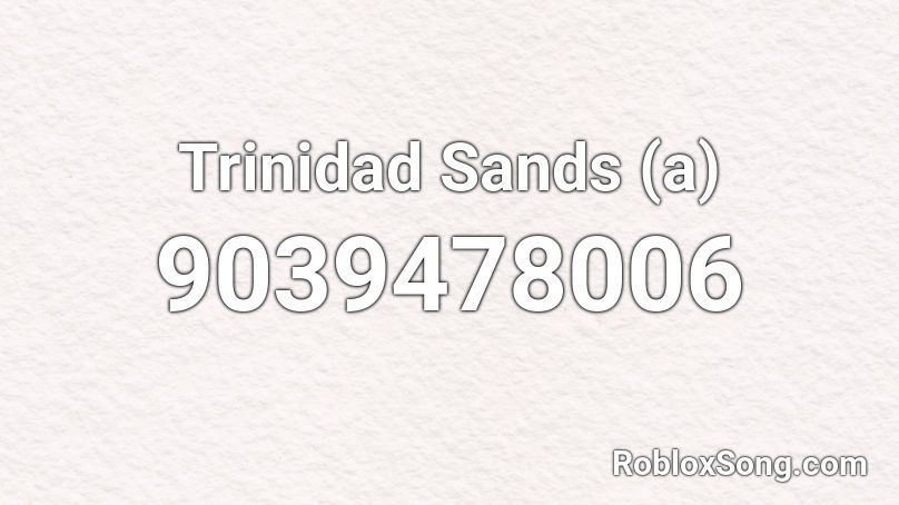 Trinidad Sands (a) Roblox ID