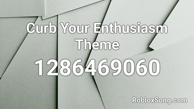 Curb Your Enthusiasm Theme Roblox Id Roblox Music Codes - roblox theme park tycoon 2 music id