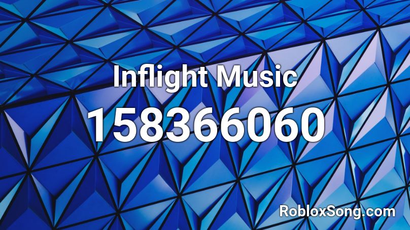 Inflight Music Roblox ID