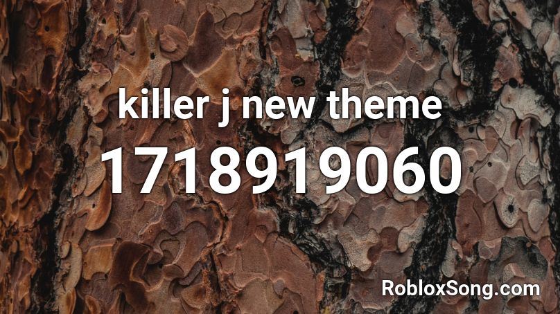 Killer J New Theme Roblox Id Roblox Music Codes - jeff the killer theme song roblox id