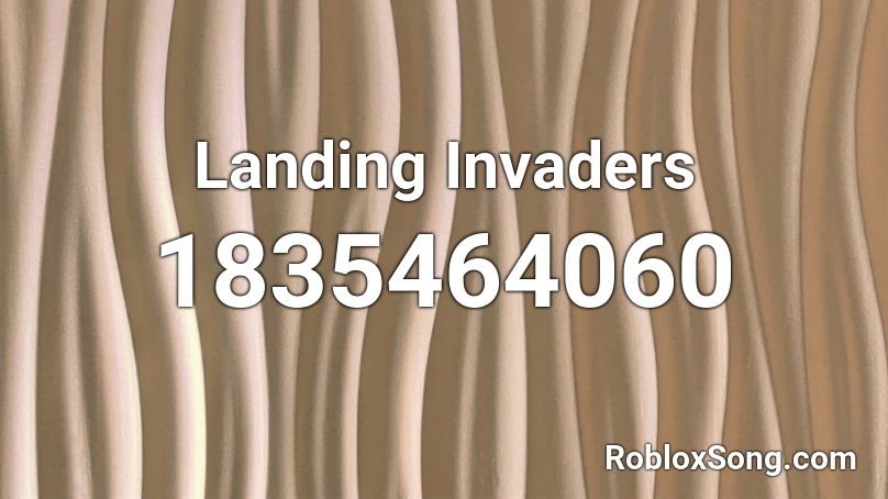 Landing Invaders Roblox ID