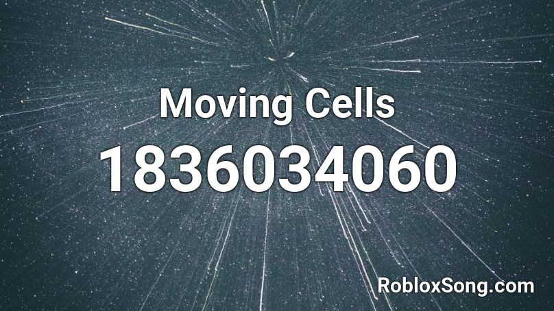 Moving Cells Roblox ID