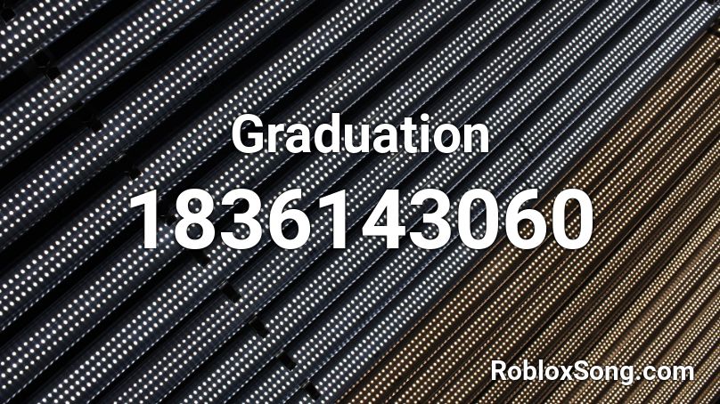 Graduation Roblox ID