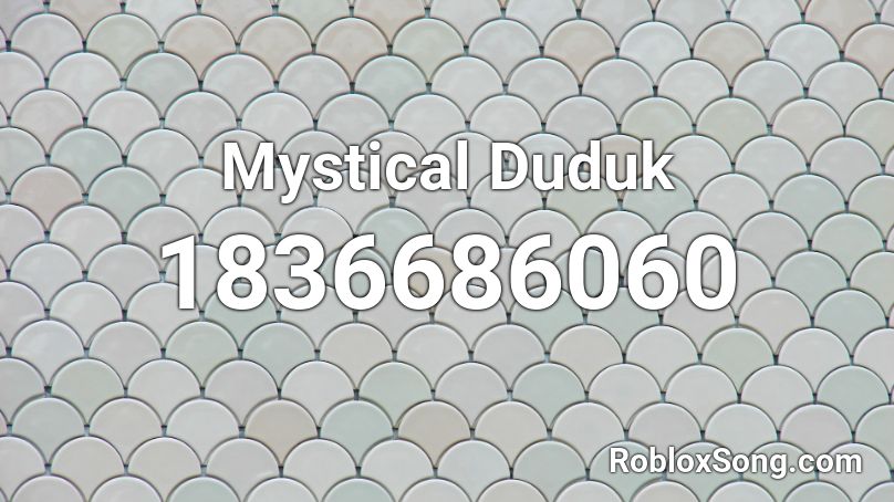 Mystical Duduk Roblox ID