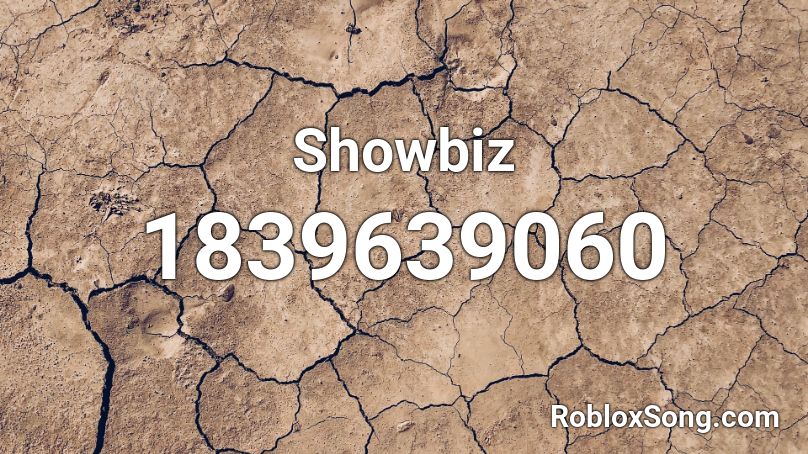 Showbiz Roblox ID