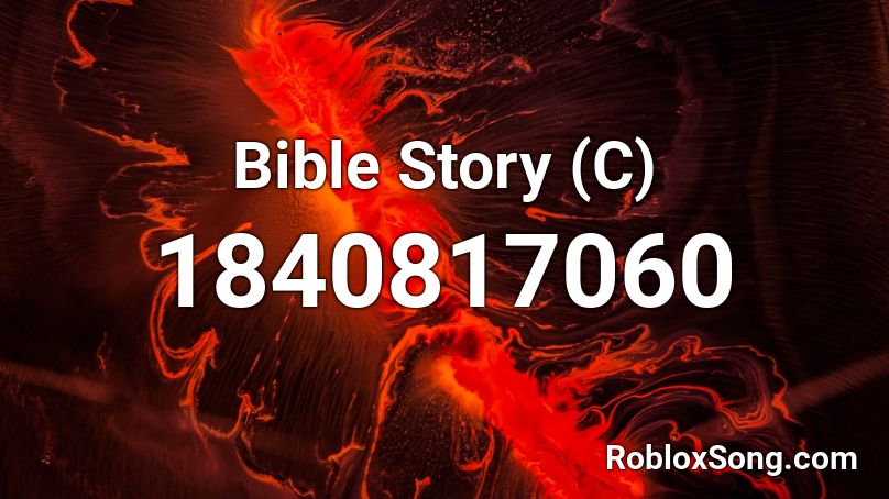 Bible Story (C) Roblox ID