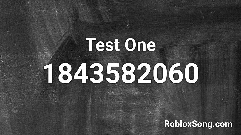 Test One Roblox ID