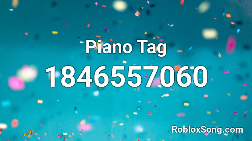 Piano Tag Roblox ID