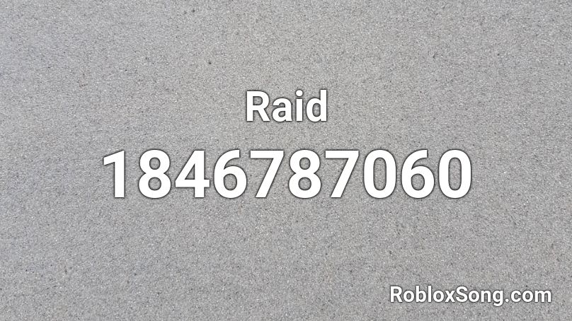 Raid Roblox ID