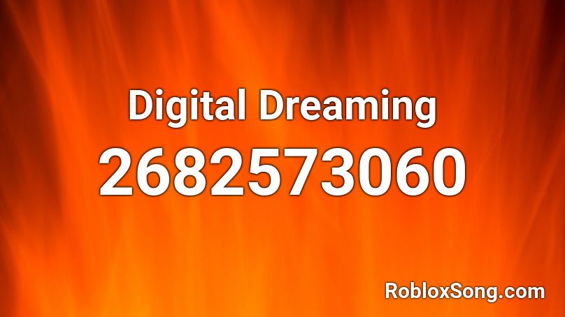 Digital Dreaming Roblox ID
