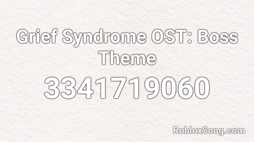 Grief Syndrome OST: Boss Theme Roblox ID