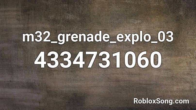 m32_grenade_explo_03 Roblox ID