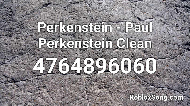 Perkenstein - Paul Perkenstein Clean Roblox ID