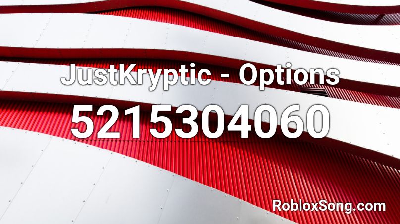 JustKryptic - Options Roblox ID