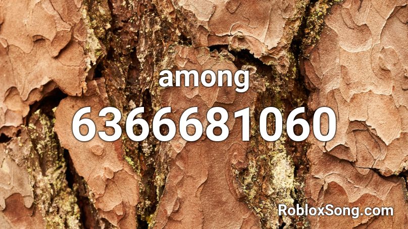 among Roblox ID