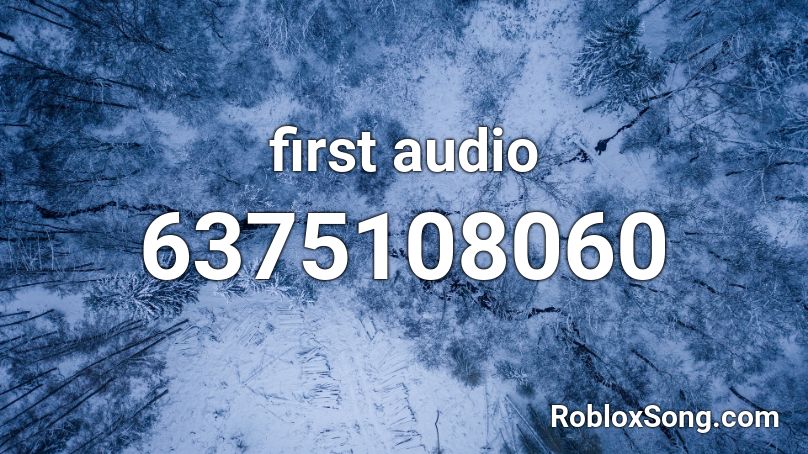 first audio Roblox ID