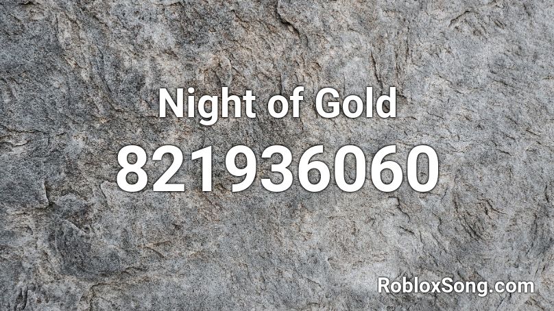 Night of Gold Roblox ID