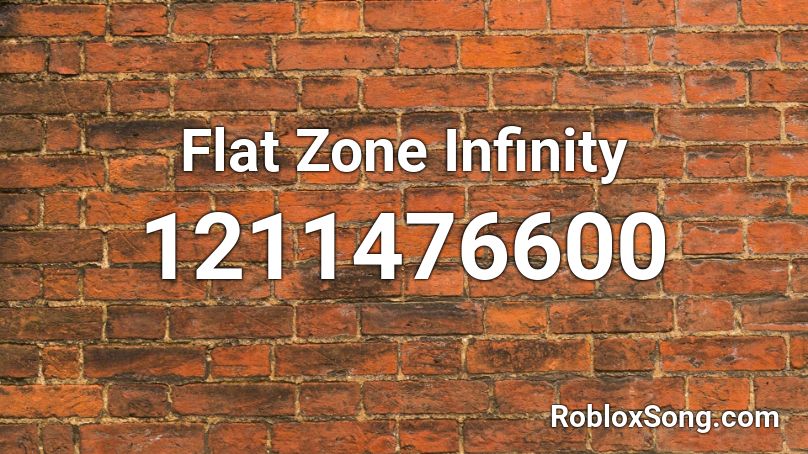 Flat Zone Infinity Roblox ID