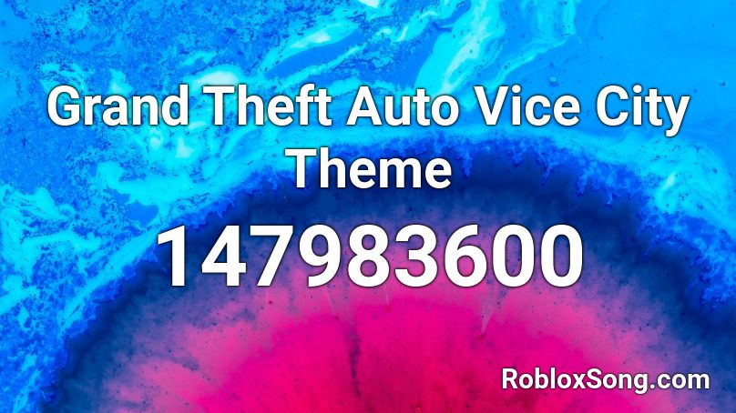 Grand Theft Auto Vice City Theme Roblox ID