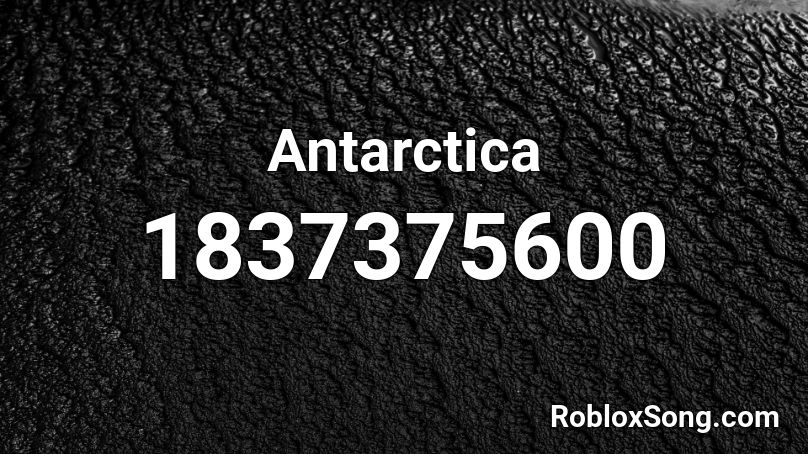 Antarctica Roblox ID